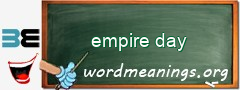 WordMeaning blackboard for empire day